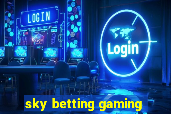 sky betting gaming